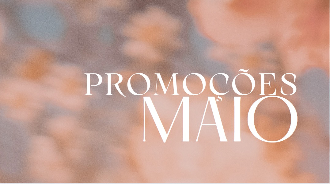 Promoções Mês de Maio